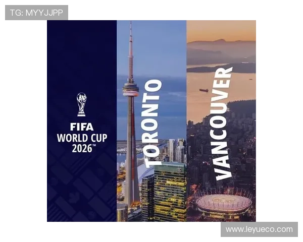 2026世界杯加拿大队主场城市有哪些特色